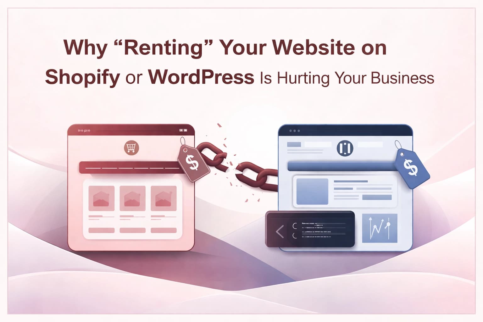 Thumbnail of Why 'Renting' Your Website on Shopify or WordPress Is Hurting Your Business